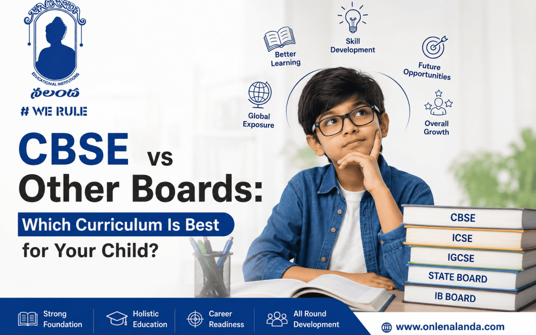 CBSE vs Other Boards: Which Curriculum Is Best for Your Child?