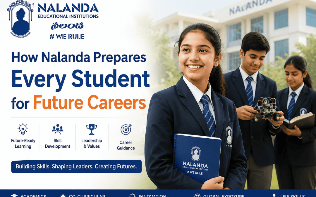 How Nalanda Prepares Every Student for Future Careers